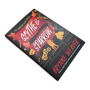 Scythe & Sparrow- The Ruinous Love Trilogy - Brynne Weaver paperback book